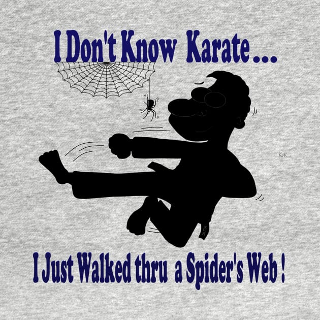 I Really dont Know Karate by KJKlassiks